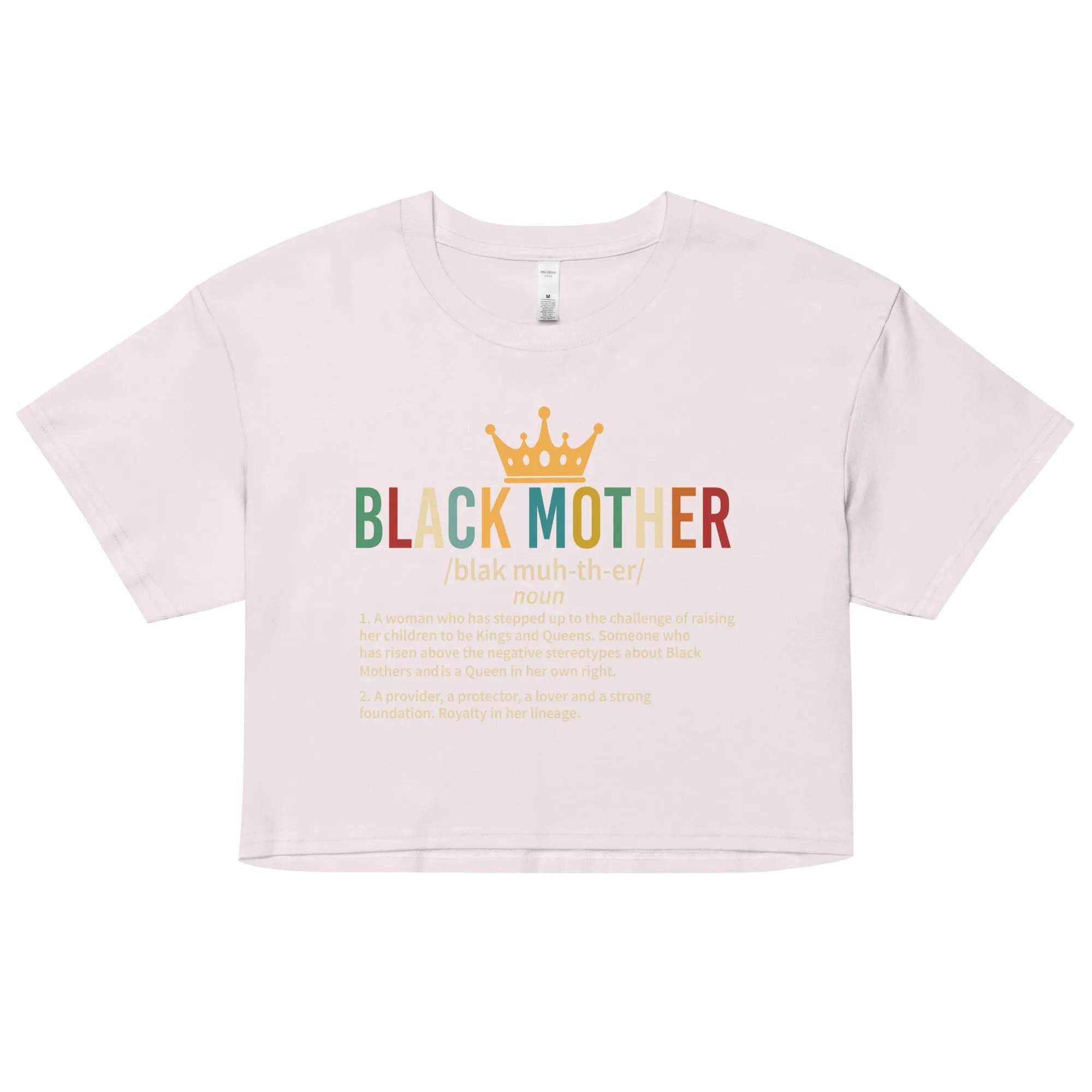 Black Mother, Black Mothers, Black Queen, Momma, Momma, Melanin Mothers DAY Unisex organic cotton t-shirt Women’s crop top Women’s crop top