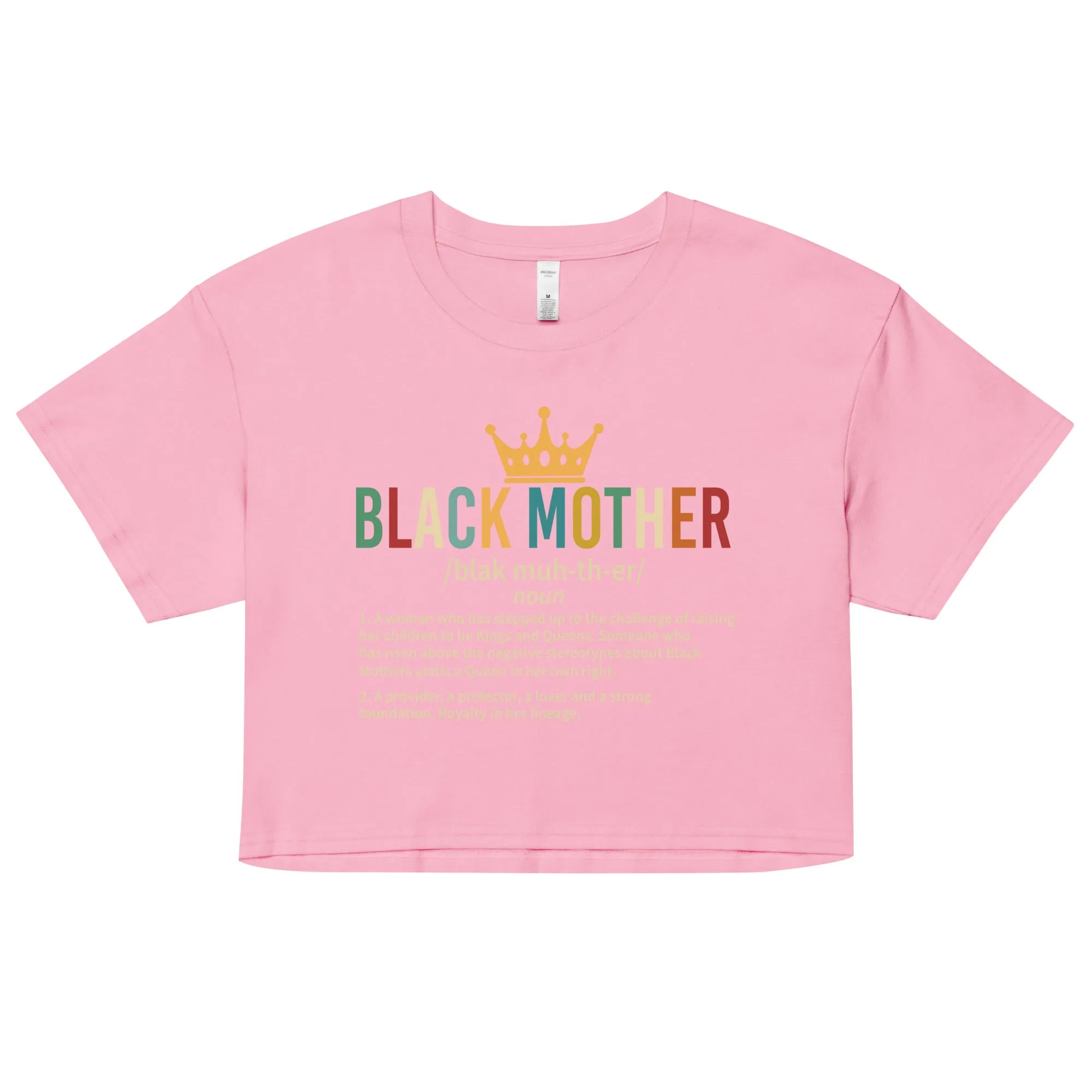 Black Mother, Black Mothers, Black Queen, Momma, Momma, Melanin Mothers DAY Unisex organic cotton t-shirt Women’s crop top Women’s crop top